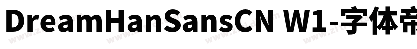 DreamHanSansCN W1字体转换